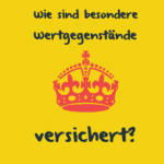 Versicherung besonderer Wertgegenstände